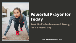 Read more about the article Powerful Prayer for Strength and Guidance…..see more