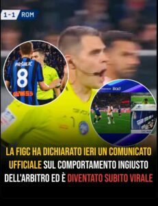 Reazioni dei Tifosi e Dichiarazioni Coraggiose: La FIGC Risponde Duramente alla Condotta Scorretta dell’Arbitro, la Sua Punizione è…